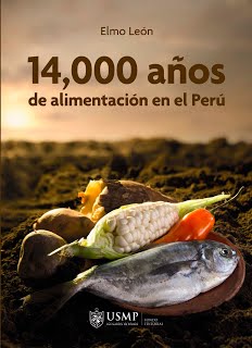 Portada de &quot;14 mil años de alimentación en el Perú&quot; libro del Dr. Elmo León